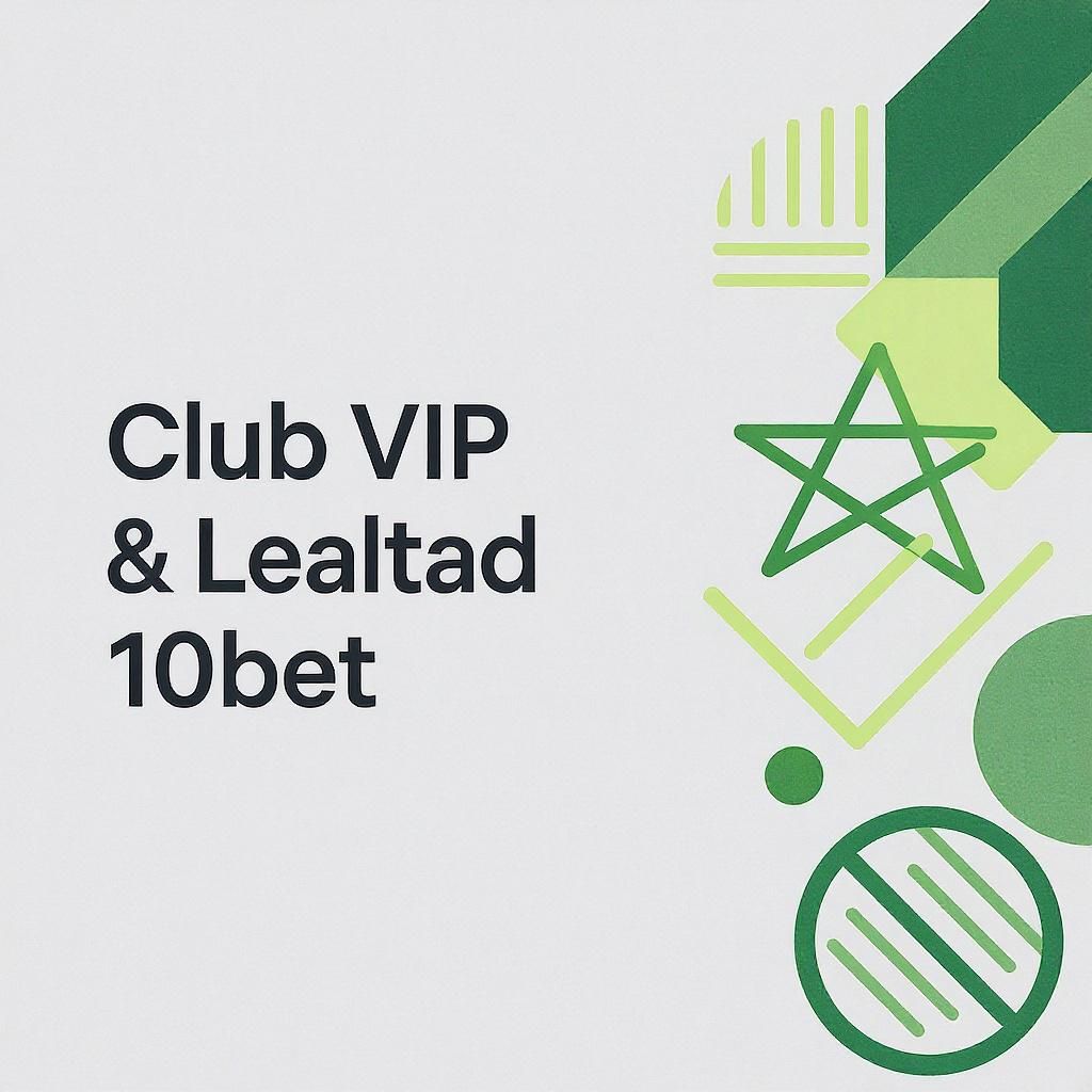 Club VIP & Lealtad 10bet